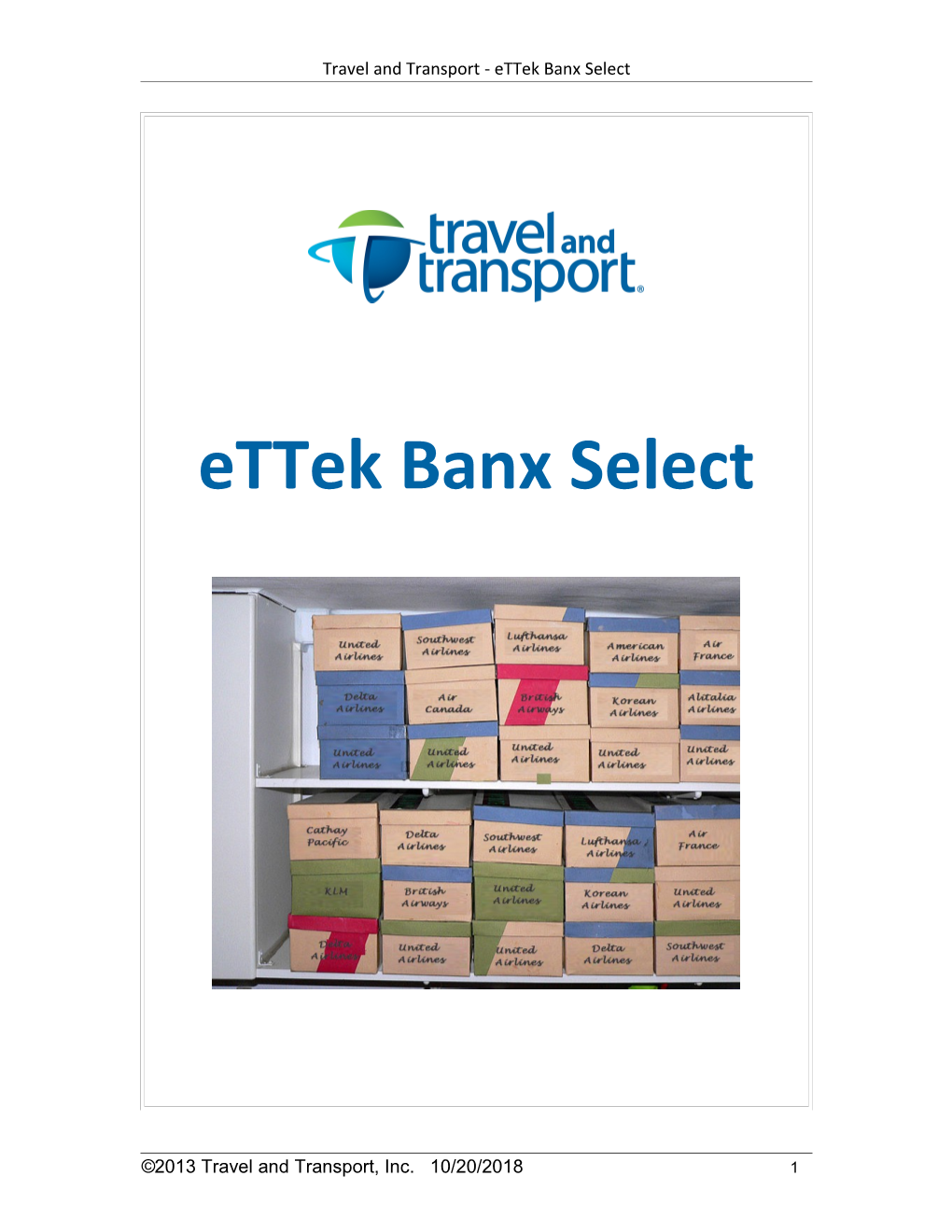 Travel and Transport - Ettek Banx Select