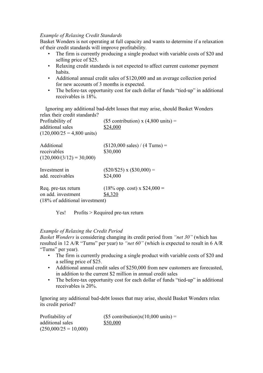 Example of Relaxing Credit Standards