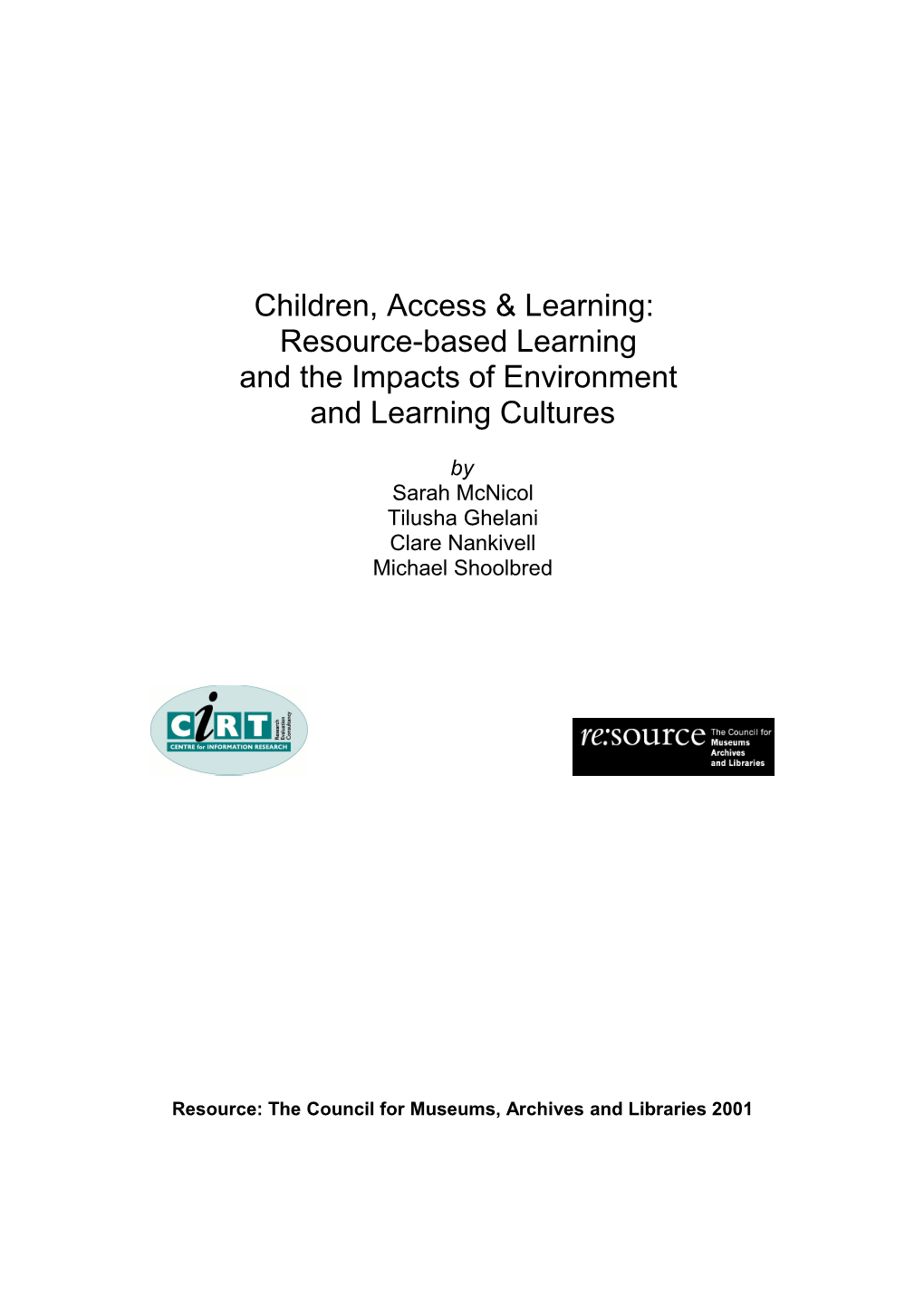 Children, Access & Learning