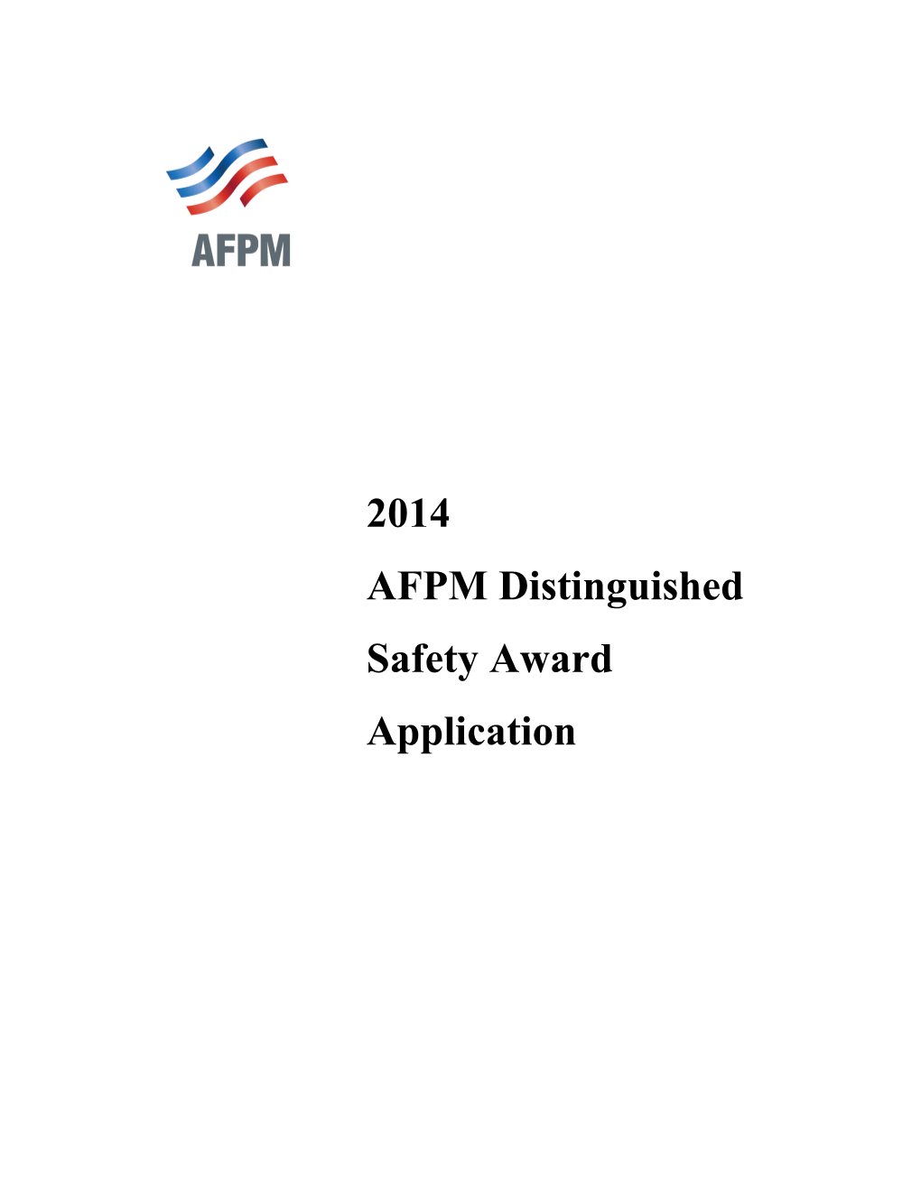 AFPM Distinguished Safety Award Application