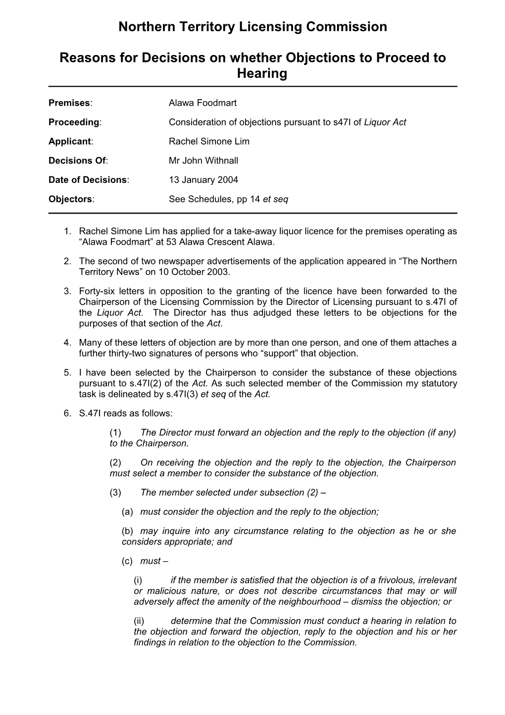 Reasons for Decisions on Whether Objections to Proceed to Hearing