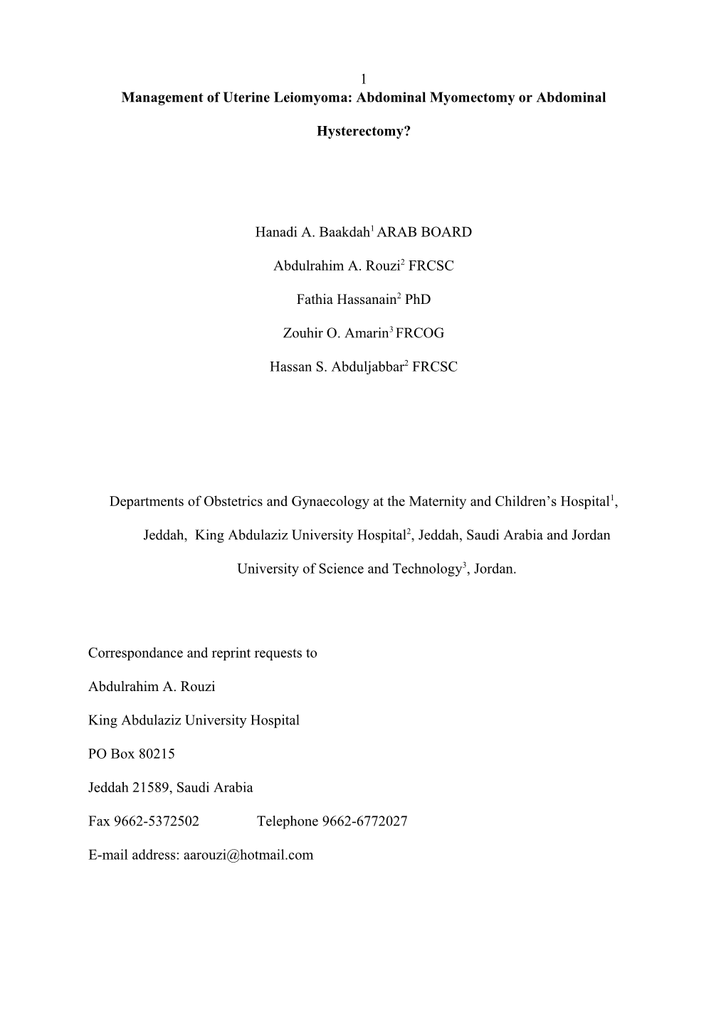 Management of Uterine Leiomyoma: Abdominal Myomectomy Or Abdominal Hysterectomy?