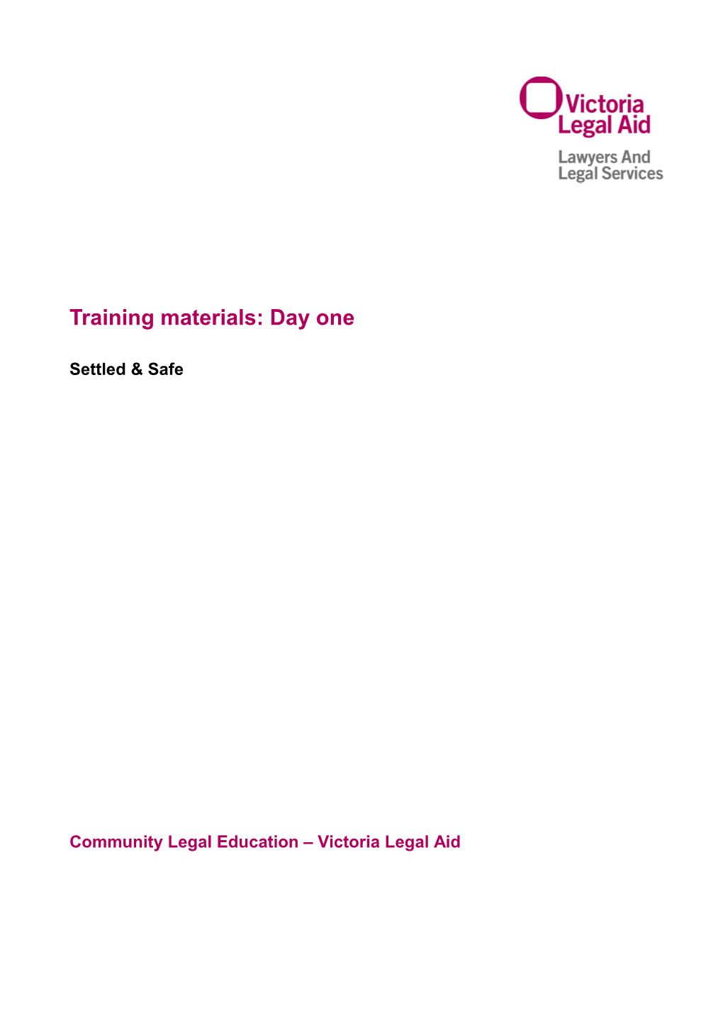 Settled & Safe Training Materials: Day One