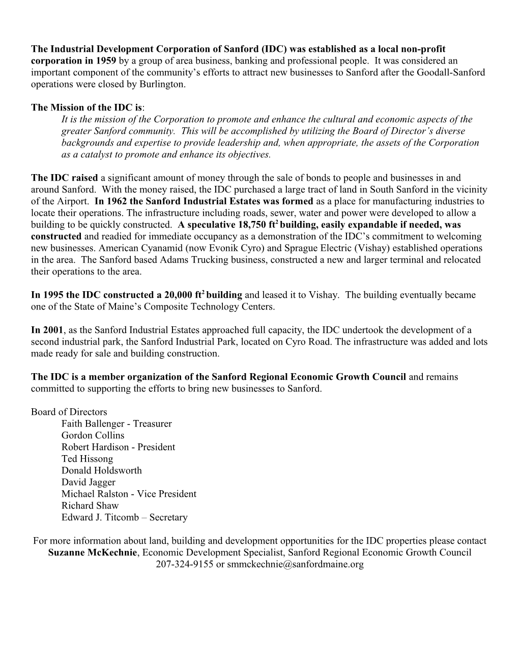 The Industrial Development Corporation of Sanford (IDC) Was Established in 1959 As a Local