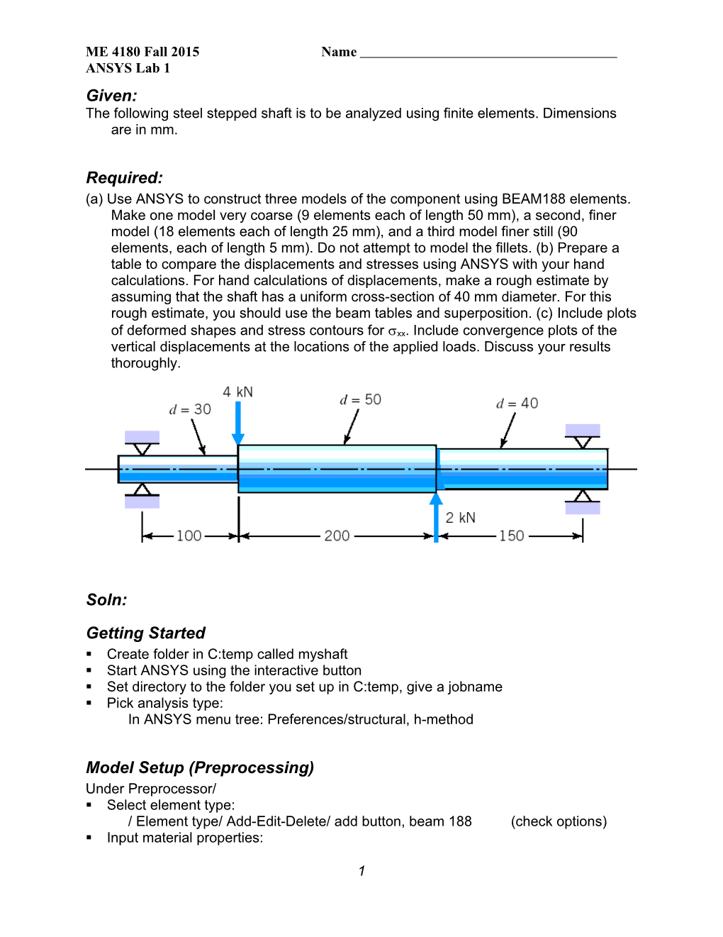 The Following Steel Stepped Shaft Is to Be Analyzed Using Finite Elements. Dimensions Are in Mm