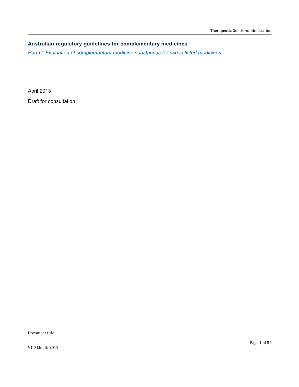 Australian Regulatory Guidelines for Complementary Medicines: Part C: Evaluation Of