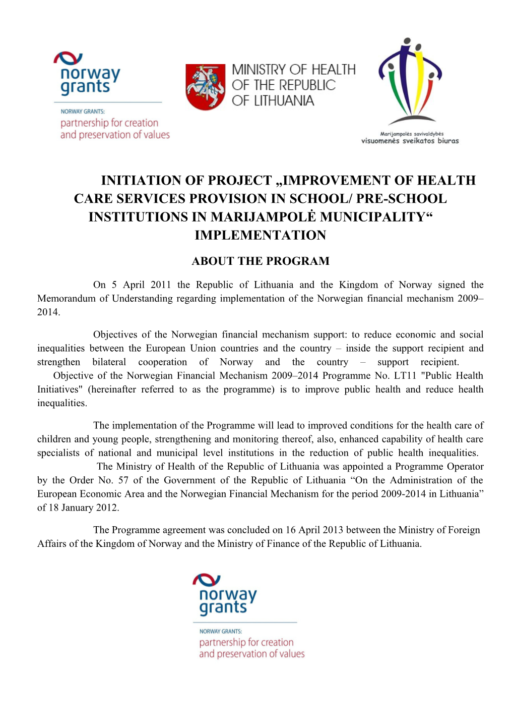 Initiation of Project Improvement of Health Care Services Provision in School/ Pre-School