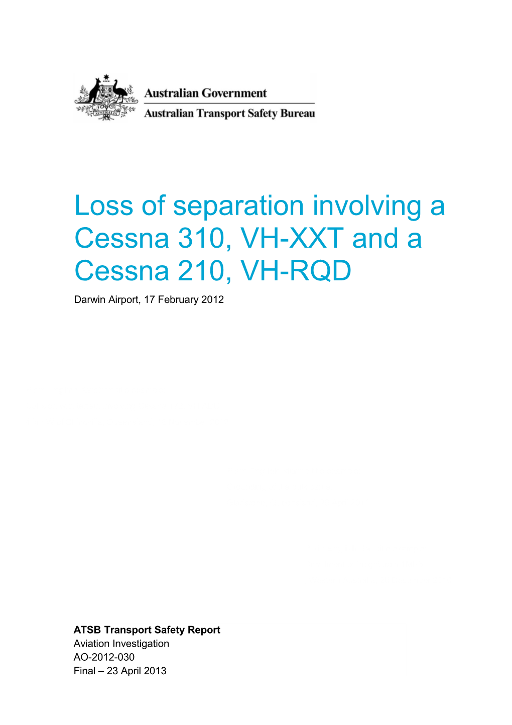 Loss of Separation Involvinga Cessna 310, VH XXT and a Cessna210, VH RQD