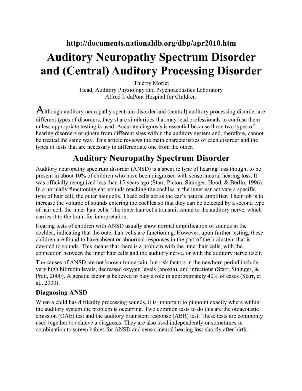 Auditory Neuropathy Spectrum Disorder and (Central) Auditory Processing Disorder
