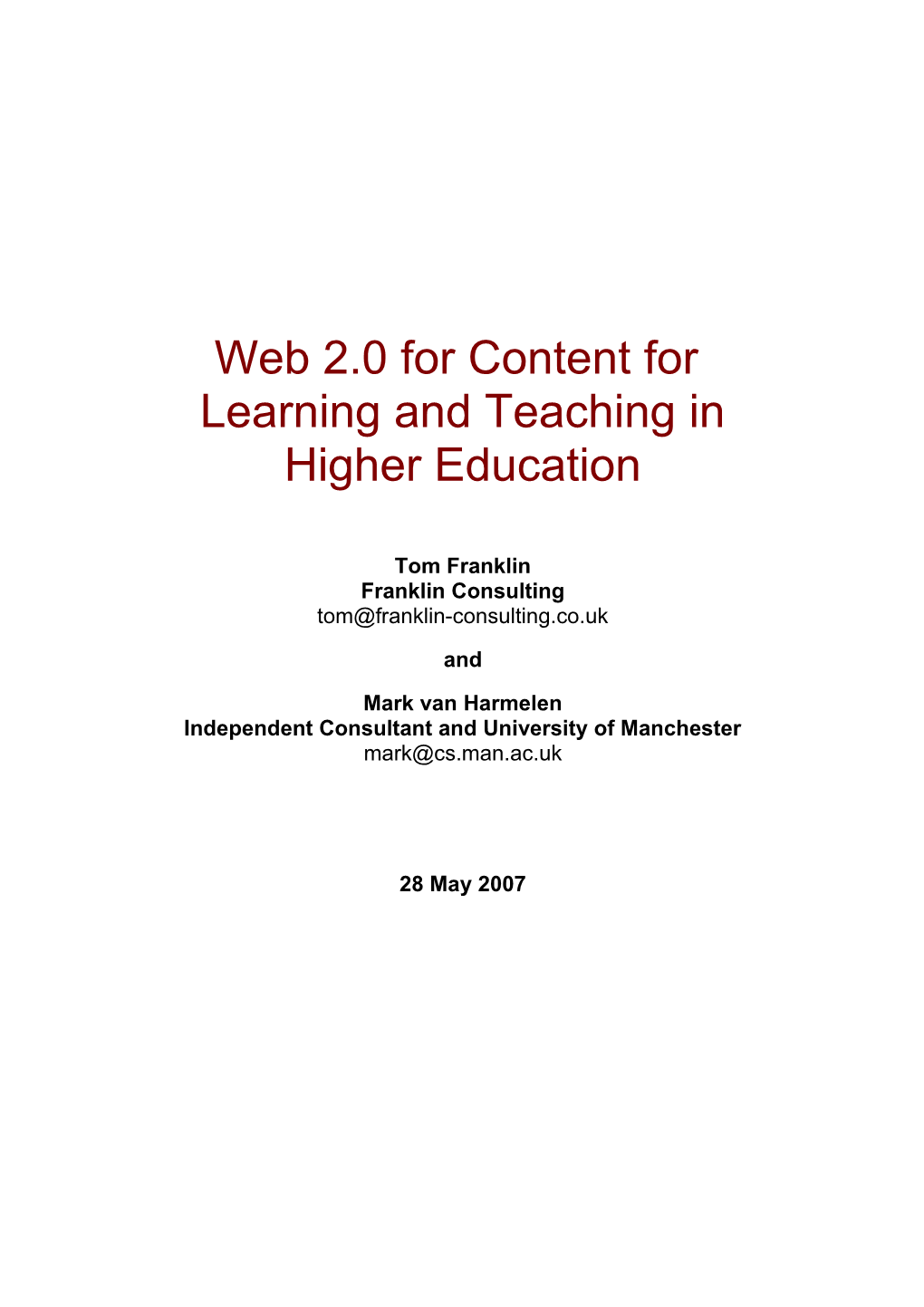 Web 2.0 for Content for Learning and Teaching in Higher Education