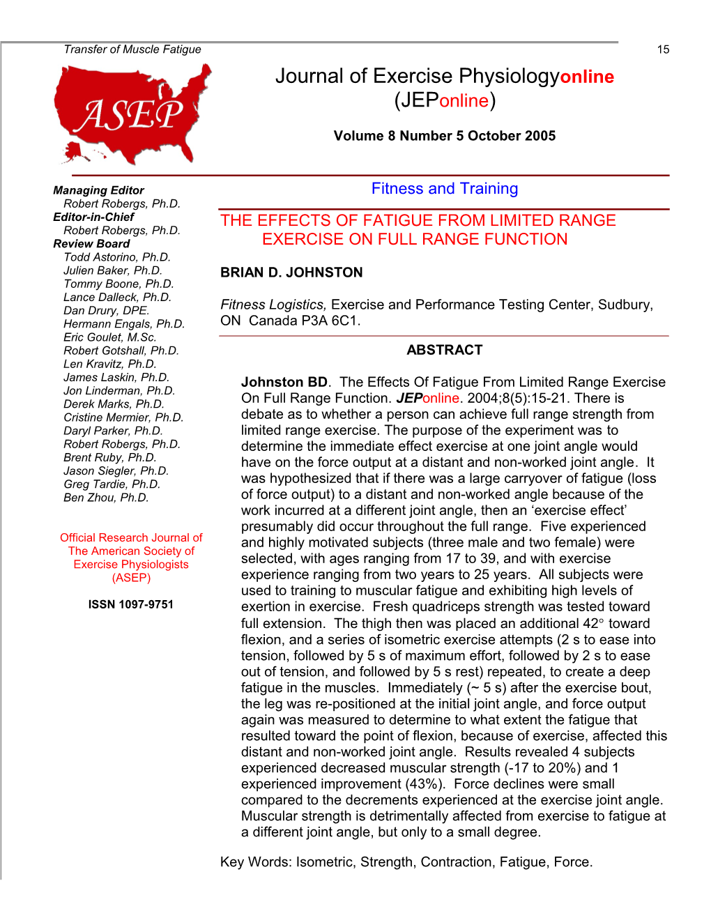 The Effects of Fatigue from Limited Range Exercise on Full Range Function