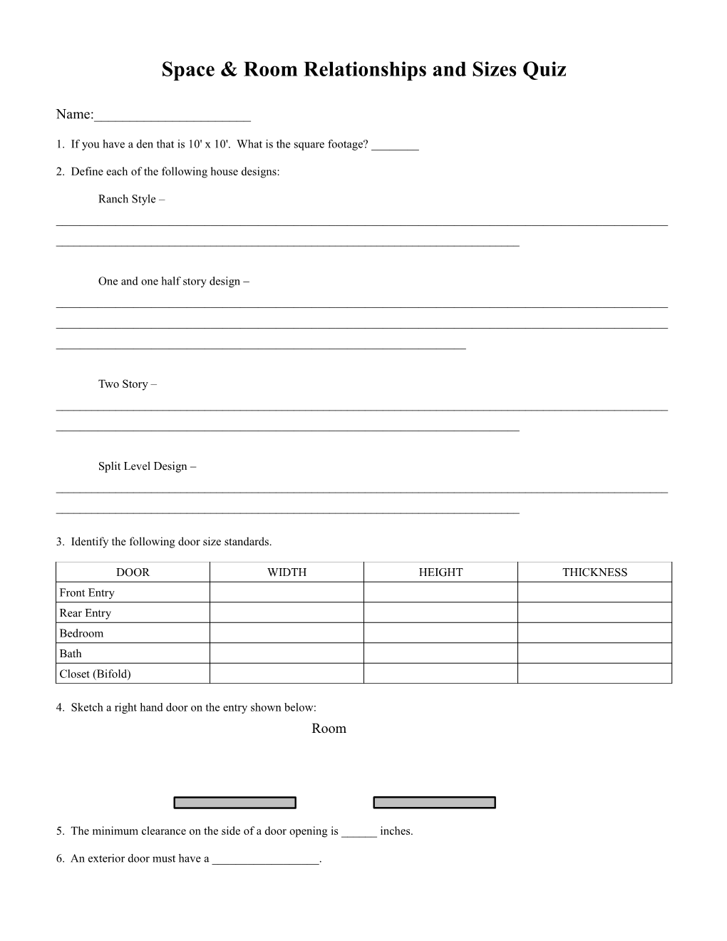 Space & Room Relationships and Sizes Quiz