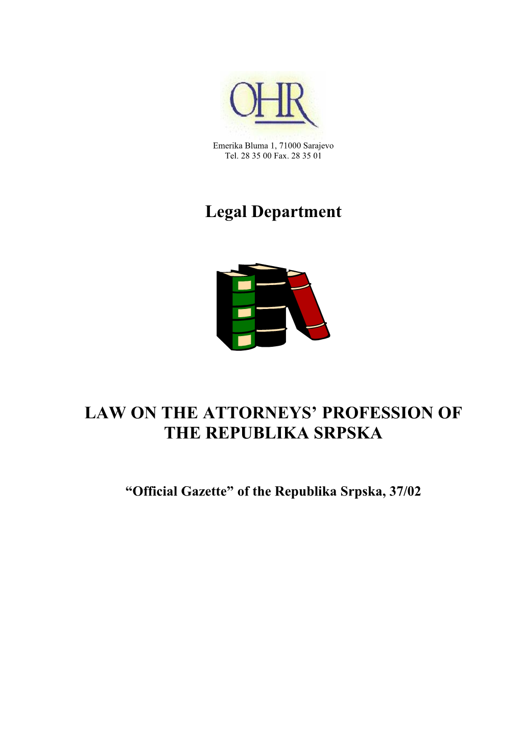 Law on the Lawyer's Profession of The
