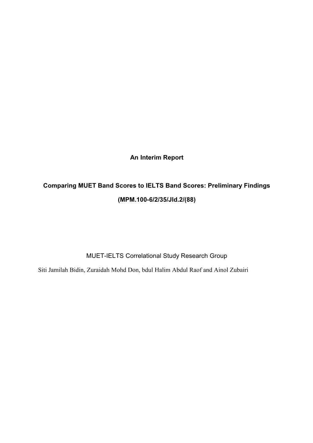 Comparing MUET Band Scores to IELTS Band Scores: Preliminary Findings