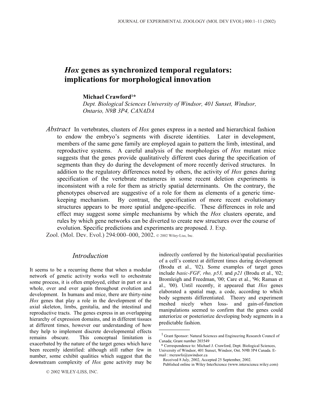 Nature Is Parsimonious, and When a Module of Genetic Activity Works Well to Orchestrate