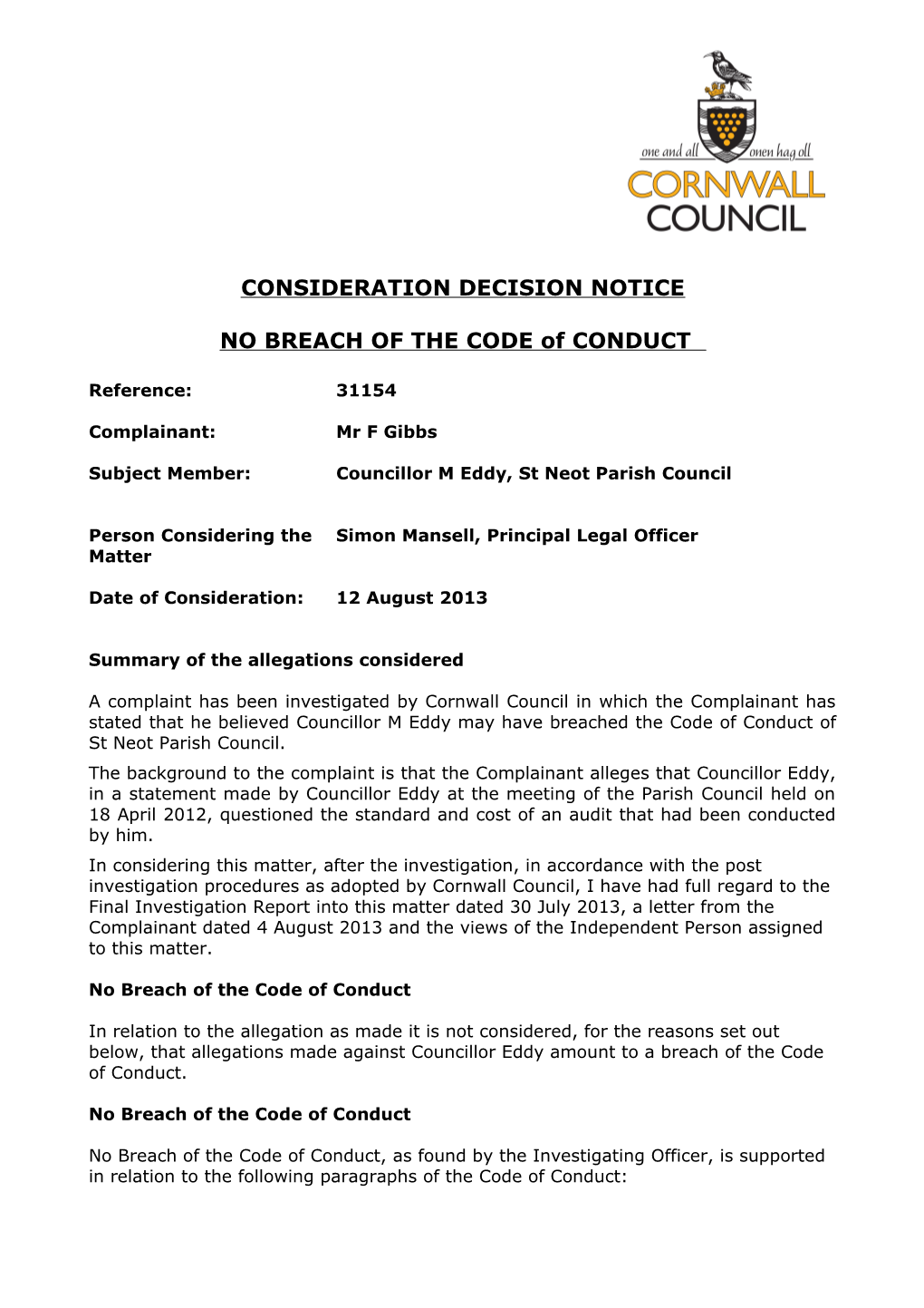 NO BREACH of the CODE of CONDUCT