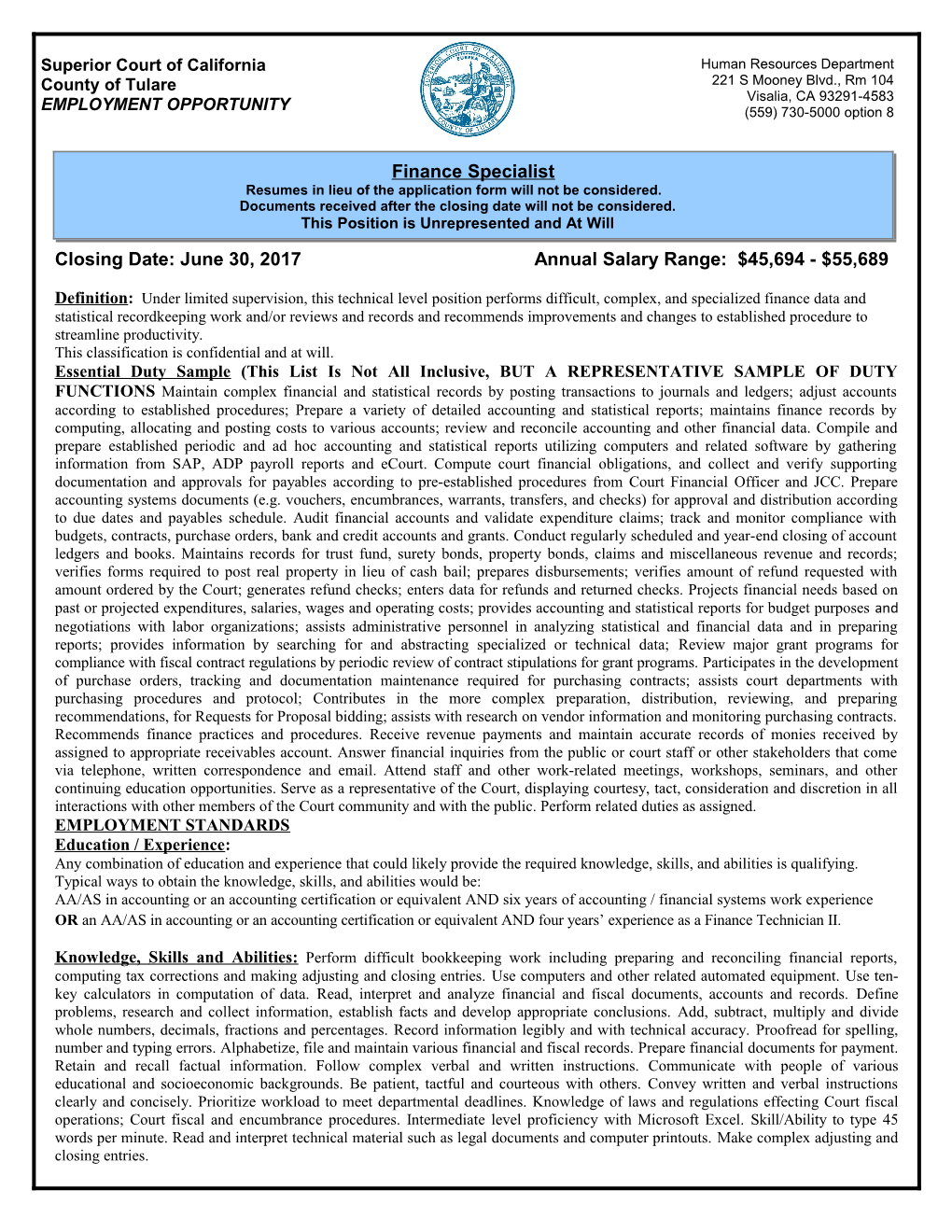 Closing Date: June 30, 2017 Annual Salary Range: $45,694 - $55,689