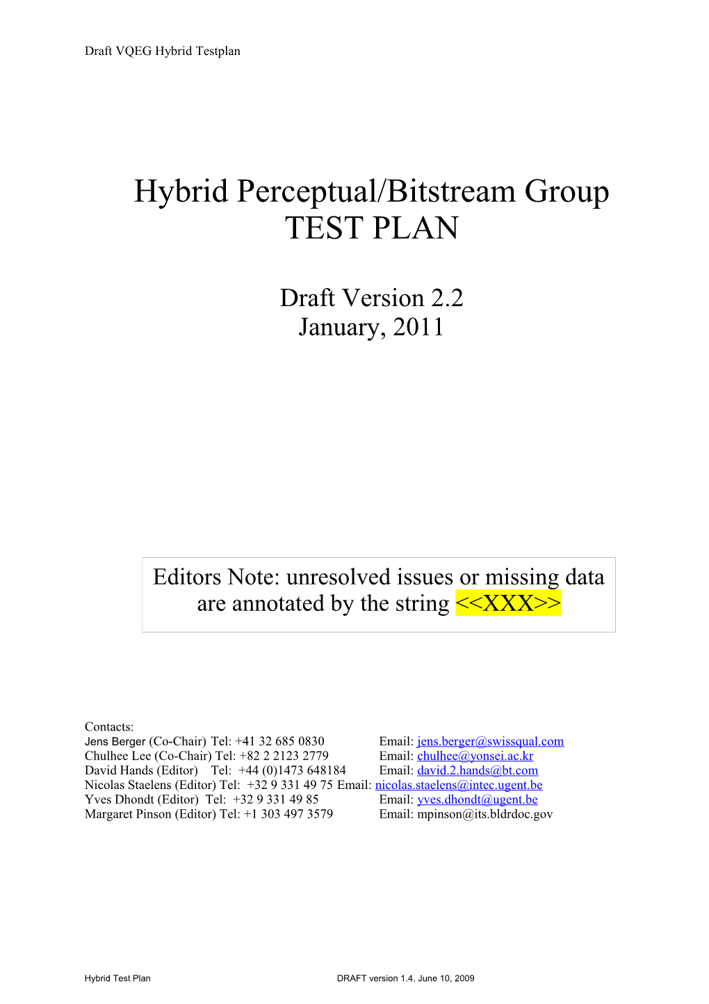 Draft VQEG Hybrid Testplan