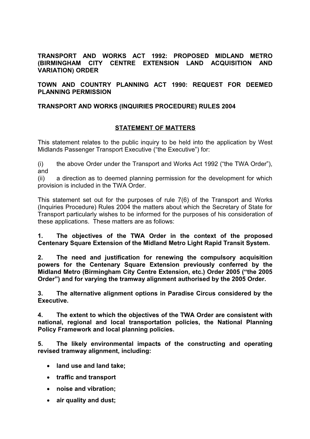 Transport and Works Act 1992: Proposed Midland Metro (Birmingham City Centre Extension