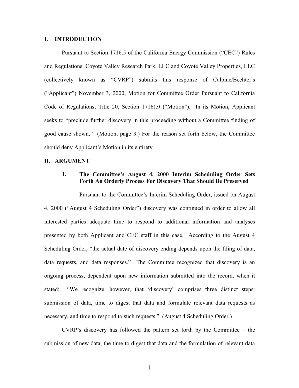 1.The Committee S August 4, 2000 Interim Scheduling Order Sets Forth an Orderly Process