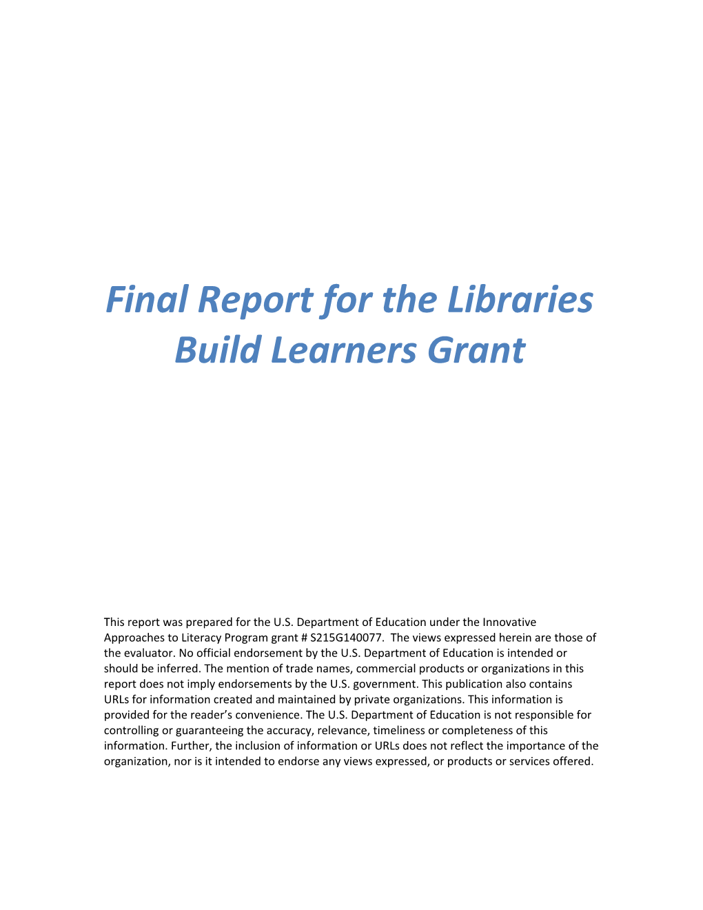 Final Report for the Libraries Build Learners Grant (MS Word)