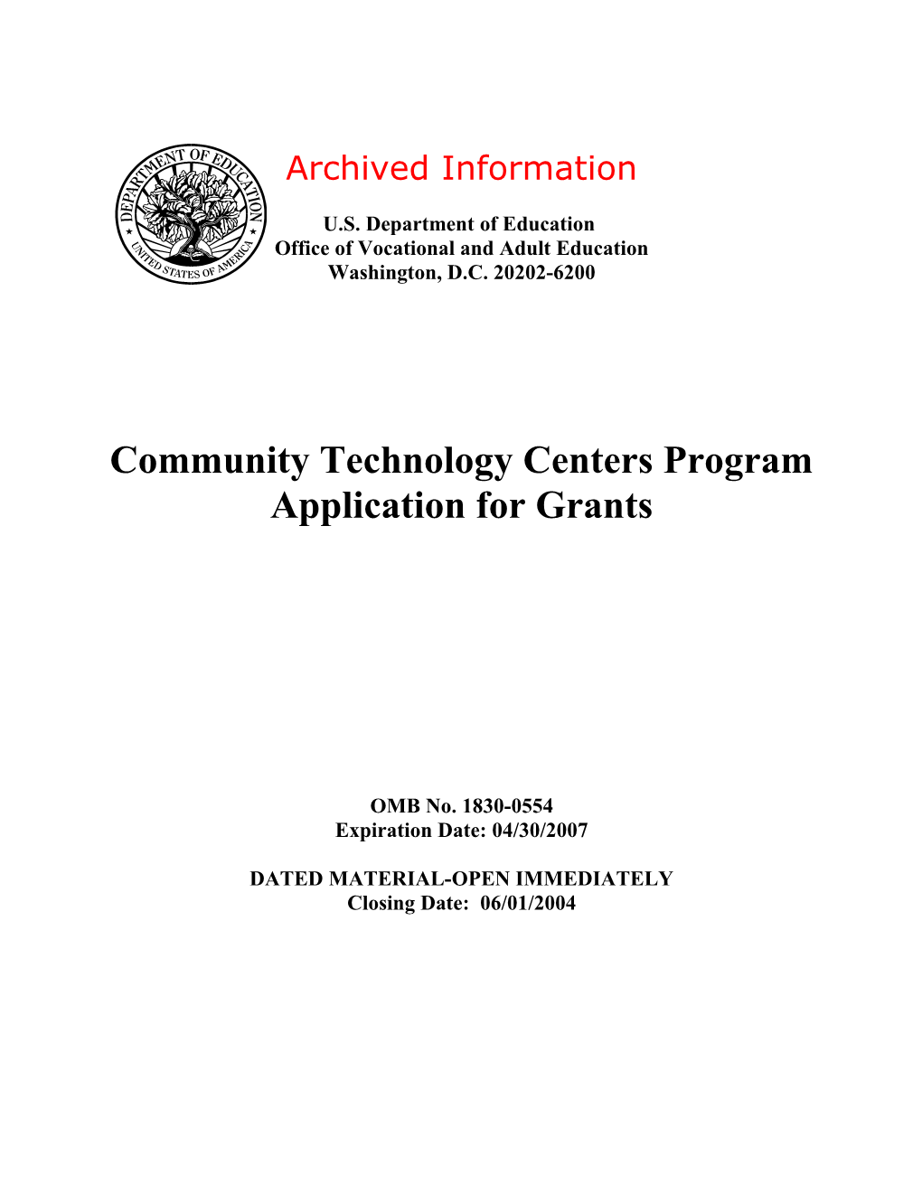 Archived: FY 04 Applicaton for the Community Technololgy Centers Application Program (MS Word)