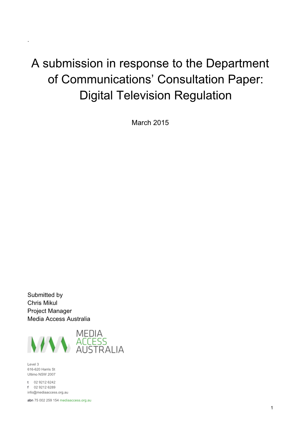 A Submission in Response to the Department of Communications Consultation Paper: Digital