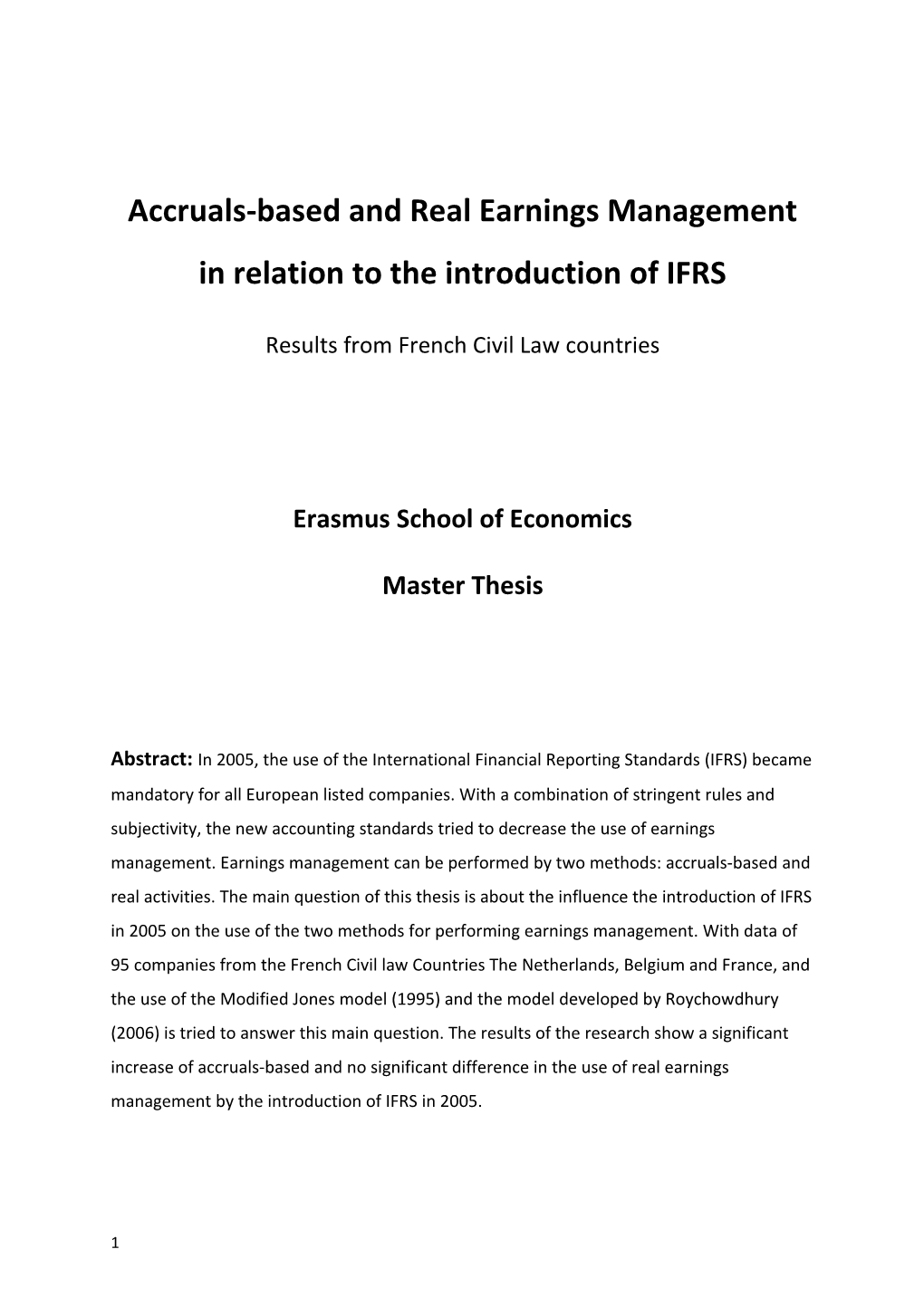 Accruals-Based and Real Earnings Managementin Relation to the Introduction of IFRS