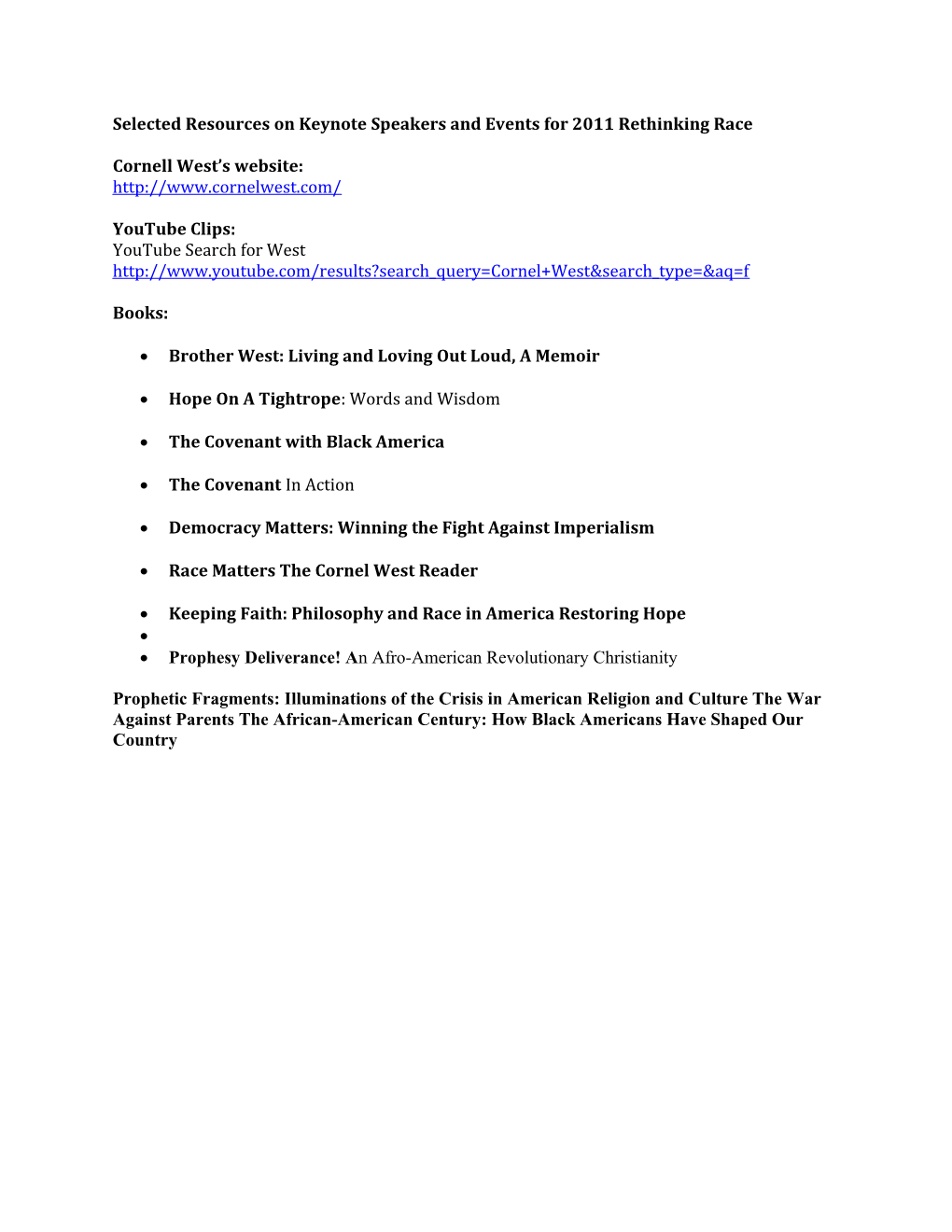Selected Resources on Keynote Speakers and Events for 2011 Rethinking Race