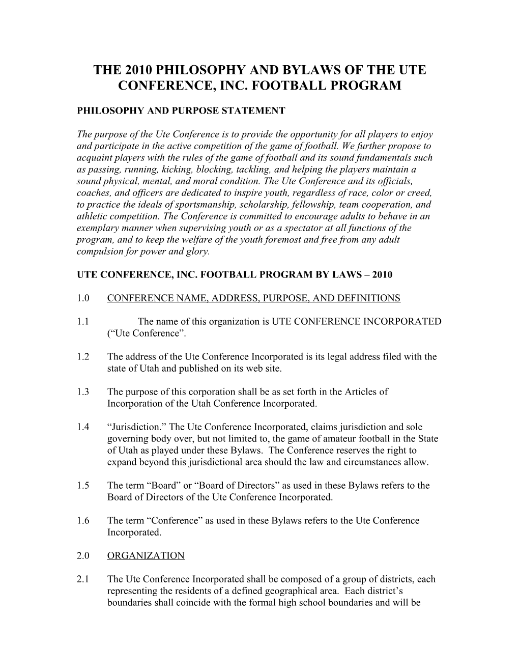 The 2010 Philosophy and Bylaws of the Ute Conference Inc