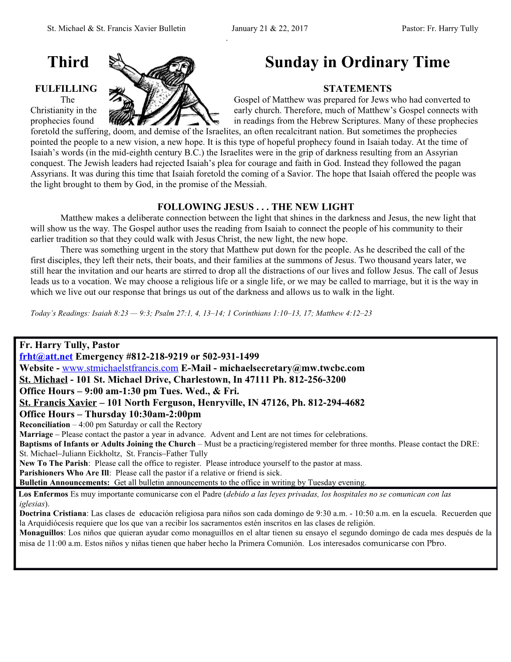 St. Michael & St. Francis Xavier Bulletin January 21 & 22, 2017 Pastor: Fr. Harry Tully