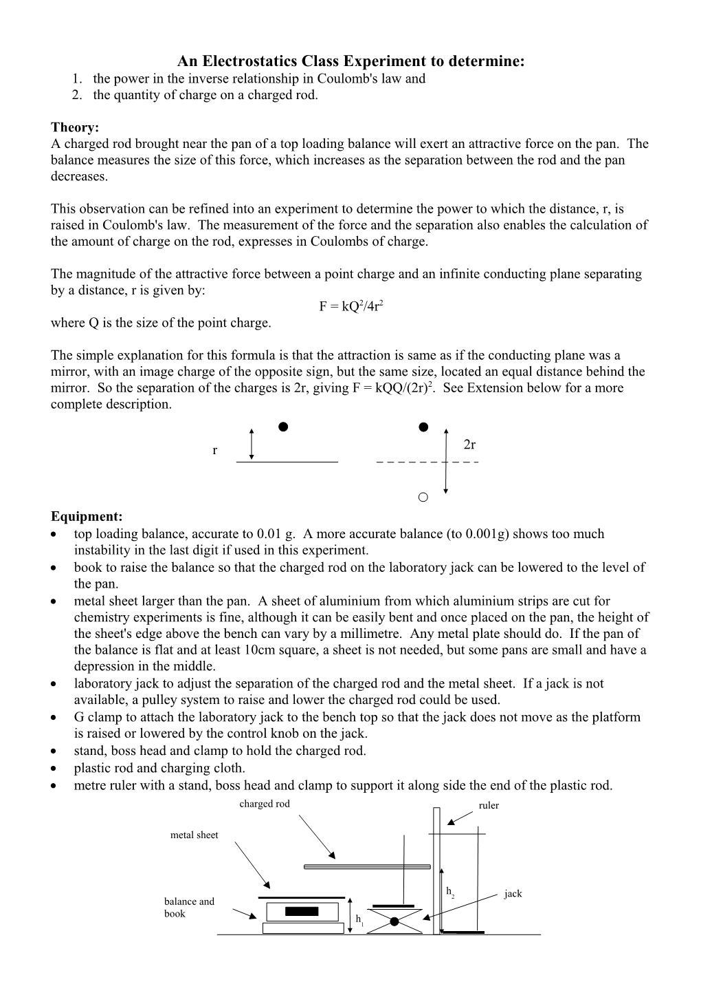 An Electrostatics Class Experiment to Determine