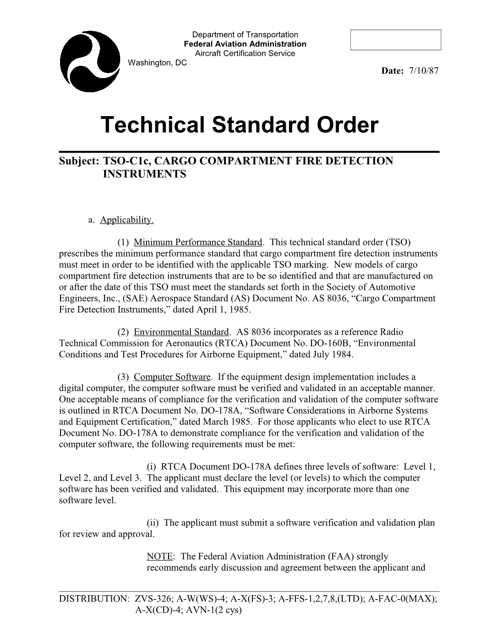 (1) Minimum Performance Standard. This Technical Standard Order (TSO) Prescribes the Minimum