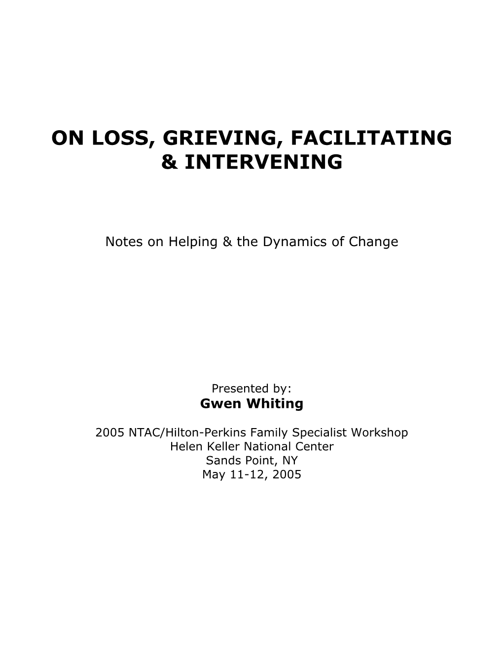 On Loss, Grieving, Facilitating & Intervening