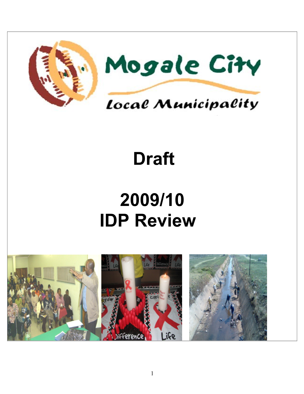 This Is the 3Rd Annual Review of the 5 Years Integrated Development Plan (IDP) of Mogale
