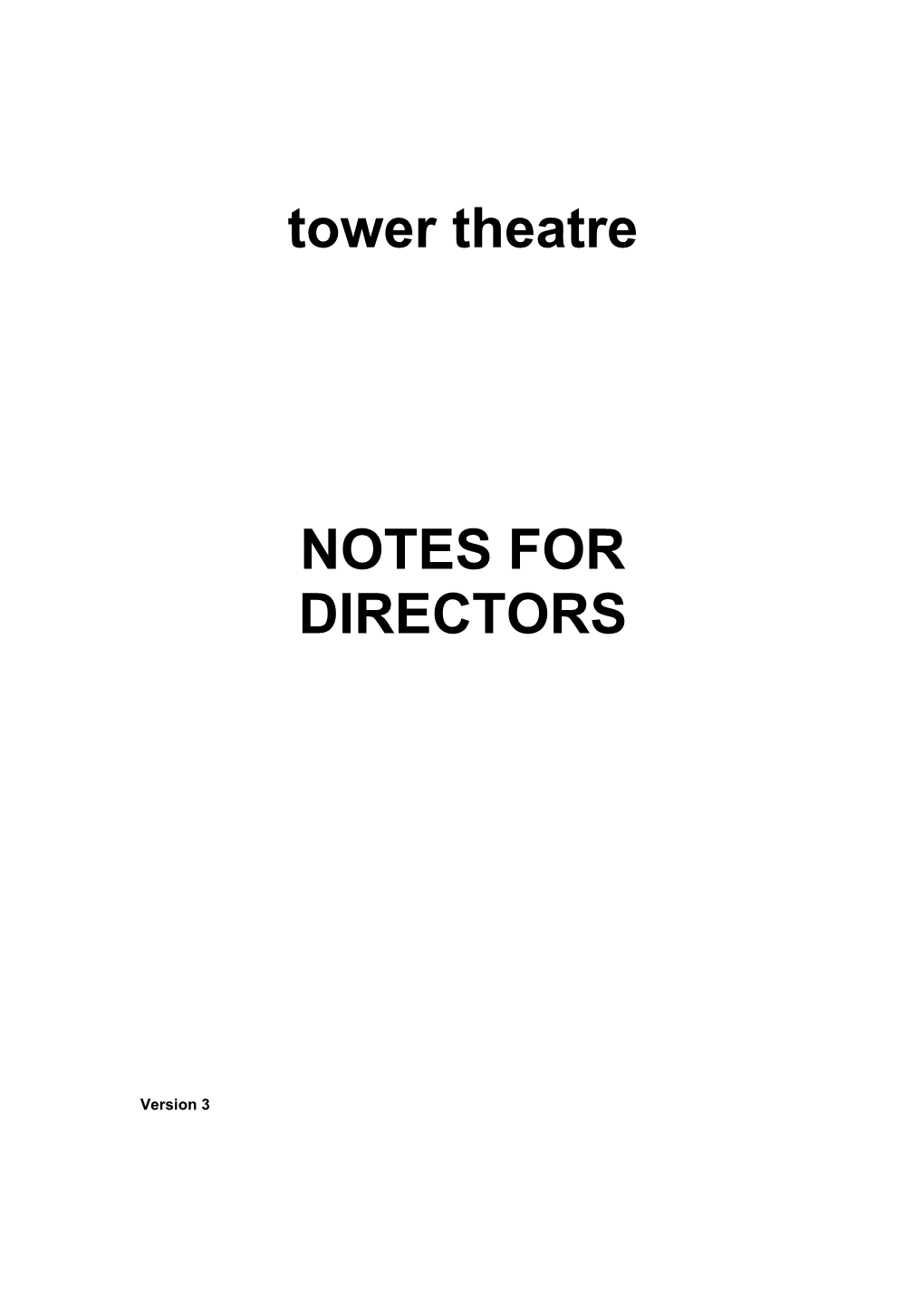 Technical Notes for Directors