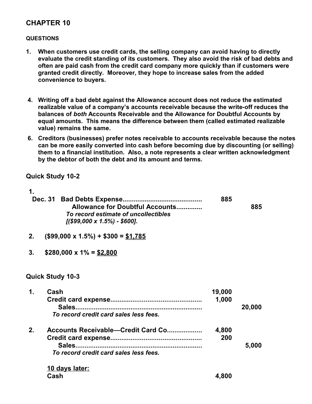 1.When Customers Use Credit Cards, the Selling Company Can Avoid Having to Directly Evaluate