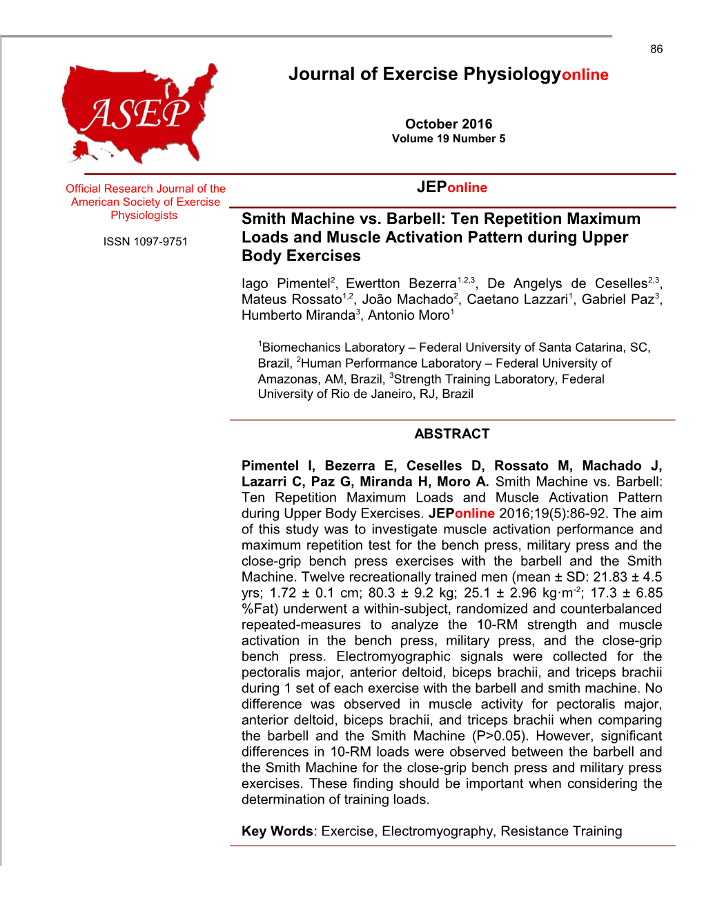 Smith Machinevs. Barbell: Ten Repetition Maximum Loads and Muscle Activation Patternduring