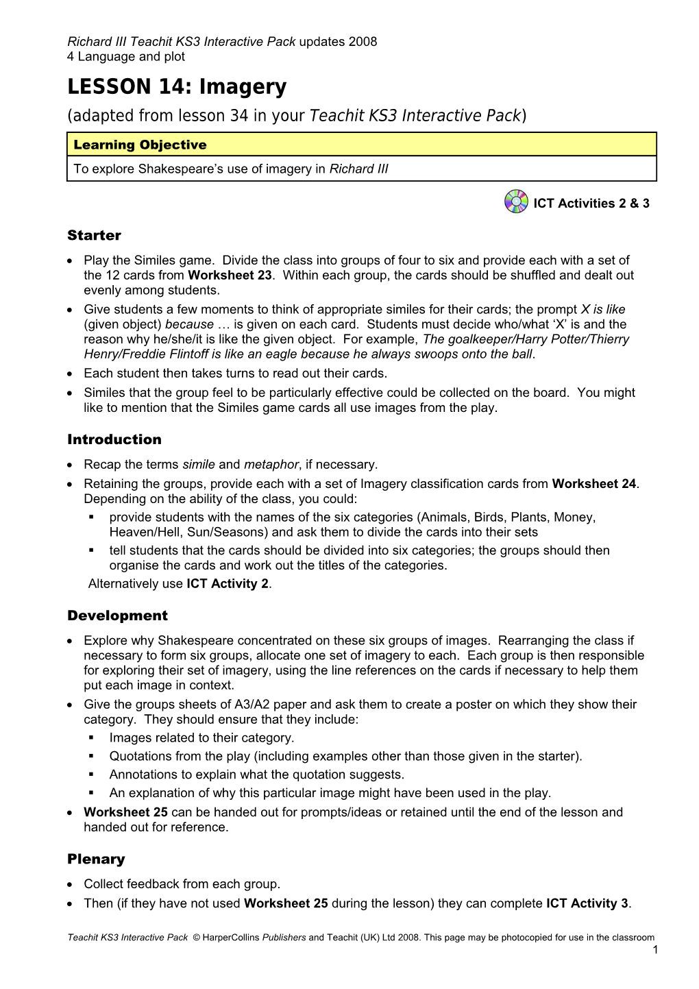 Adapted from Lesson 34 in Your Teachit KS3 Interactive Pack