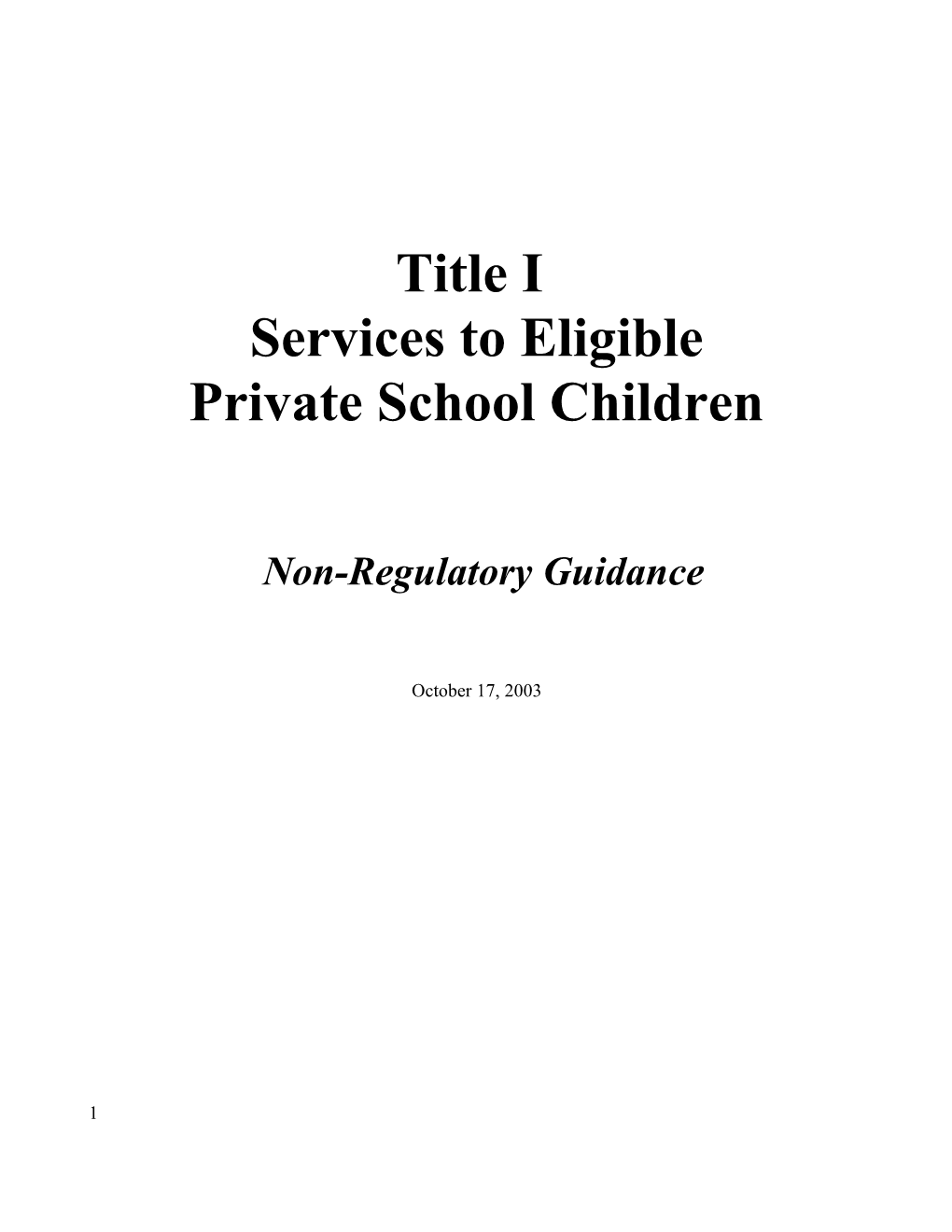 Non-Regulatory Guidance for Title I Services to Eligible Private School Children (MS WORD)