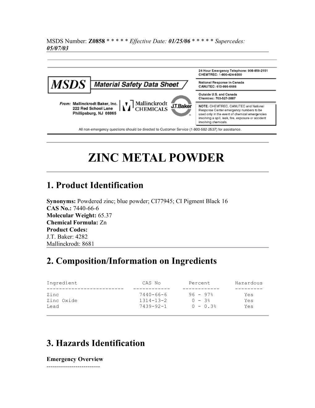 MSDS Number: Z0858 * * * * * Effective Date: 01/25/06 * * * * * Supercedes: 05/07/03