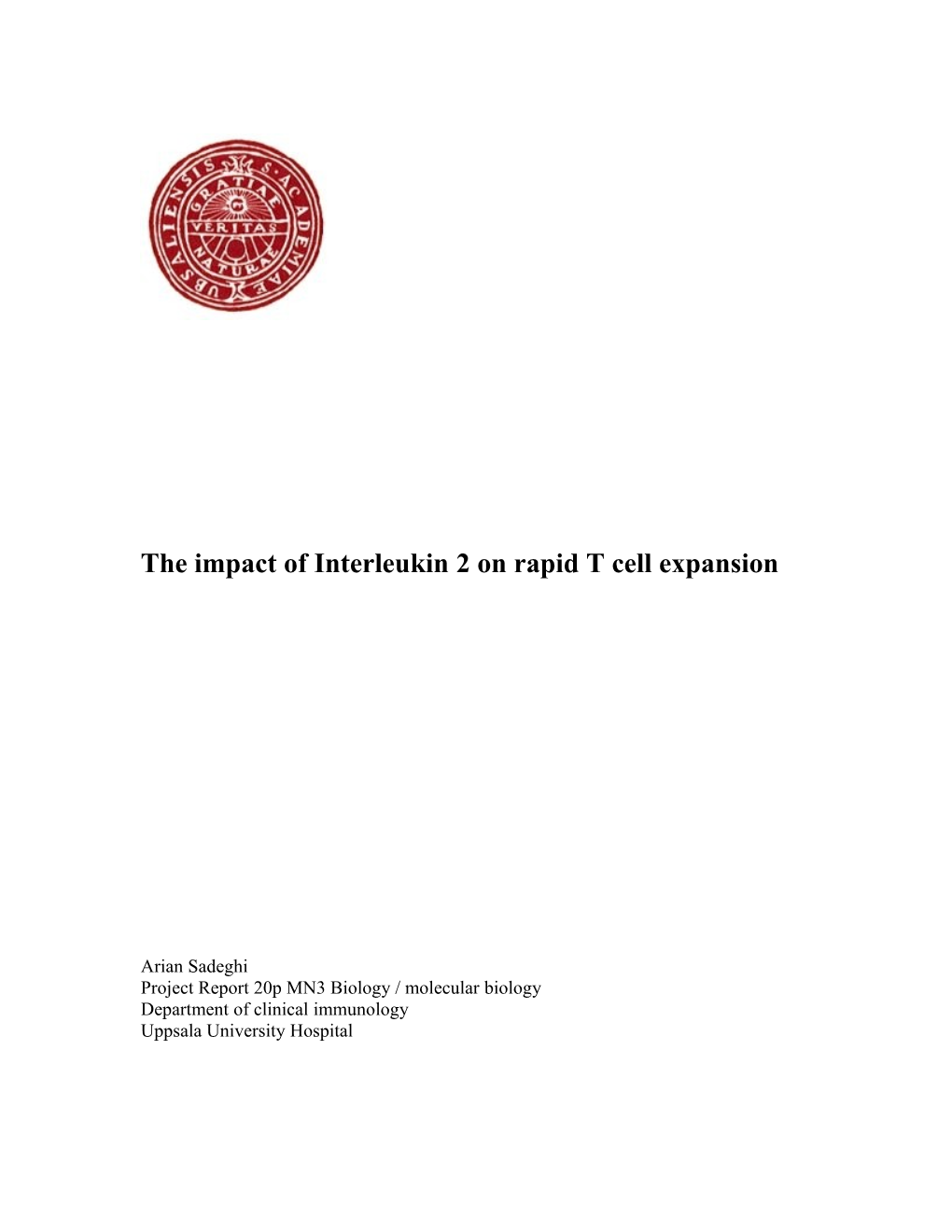 The Impact of Interleukin 2 on Rapid T Cell Expansion