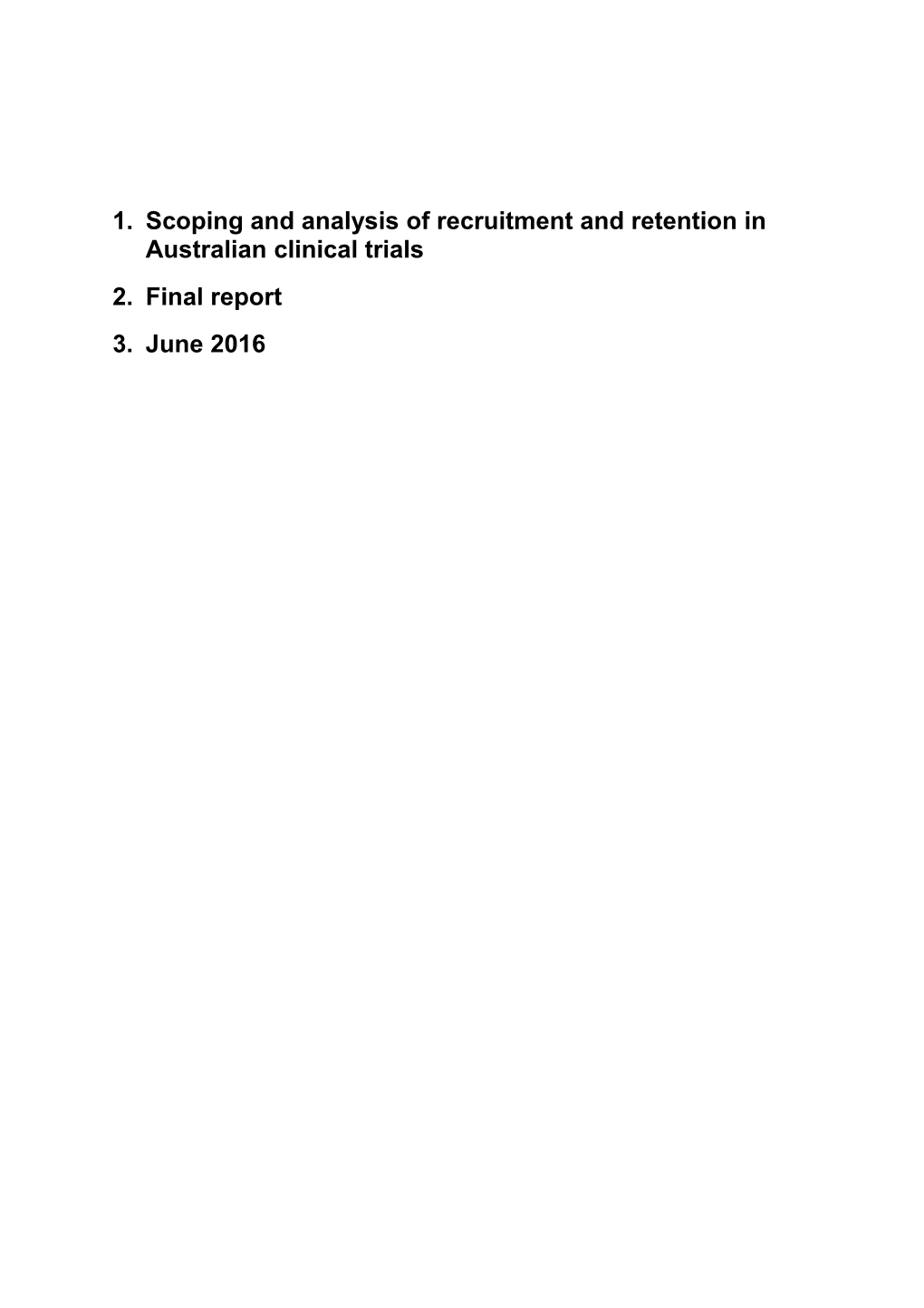 Scoping and Analysis of Recruitment and Retention in Australian Clinical Trials