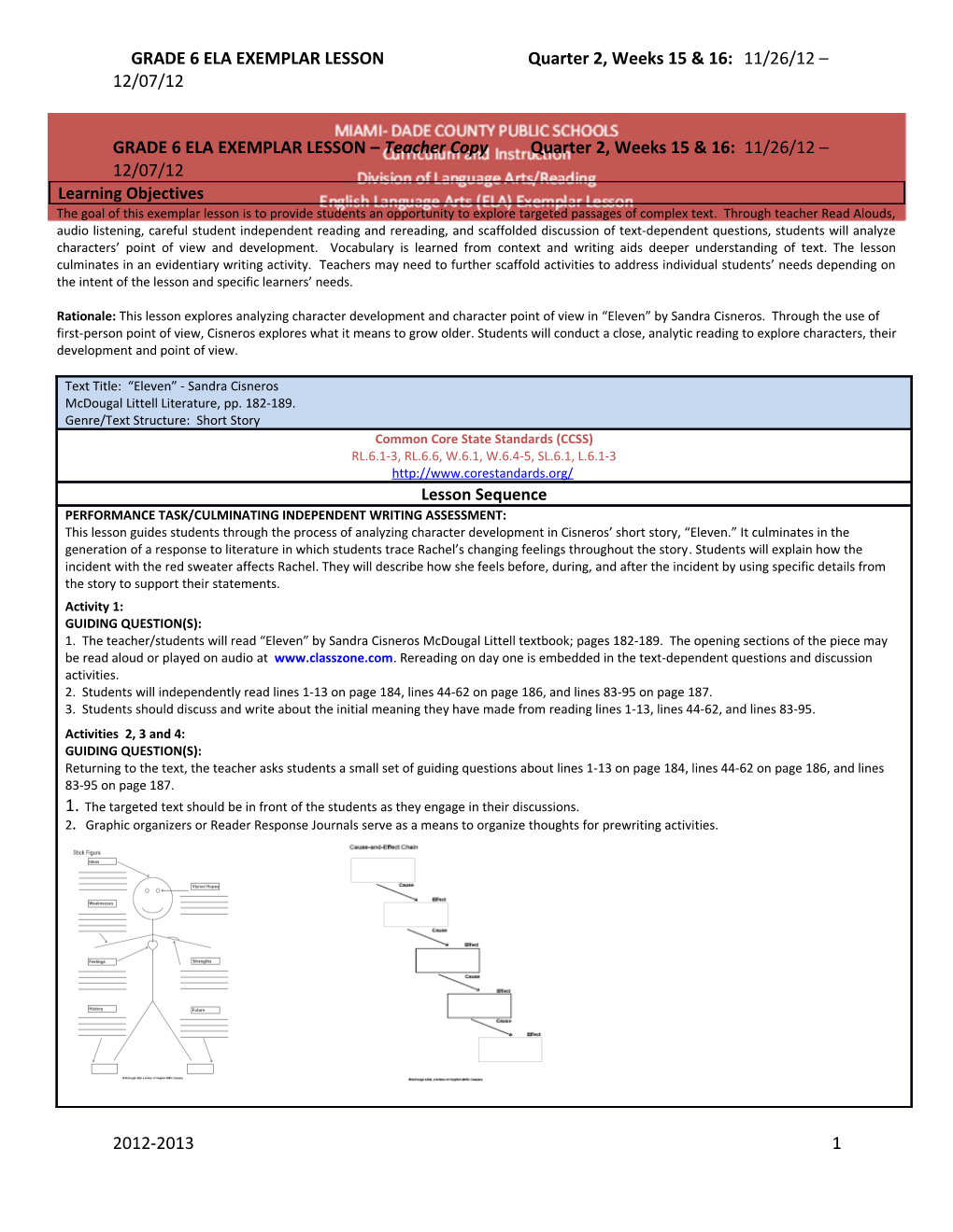 GRADE 6 ELA EXEMPLAR LESSON Teacher Copy Quarter 2, Weeks 15 & 16: 11/26/12 12/07/12