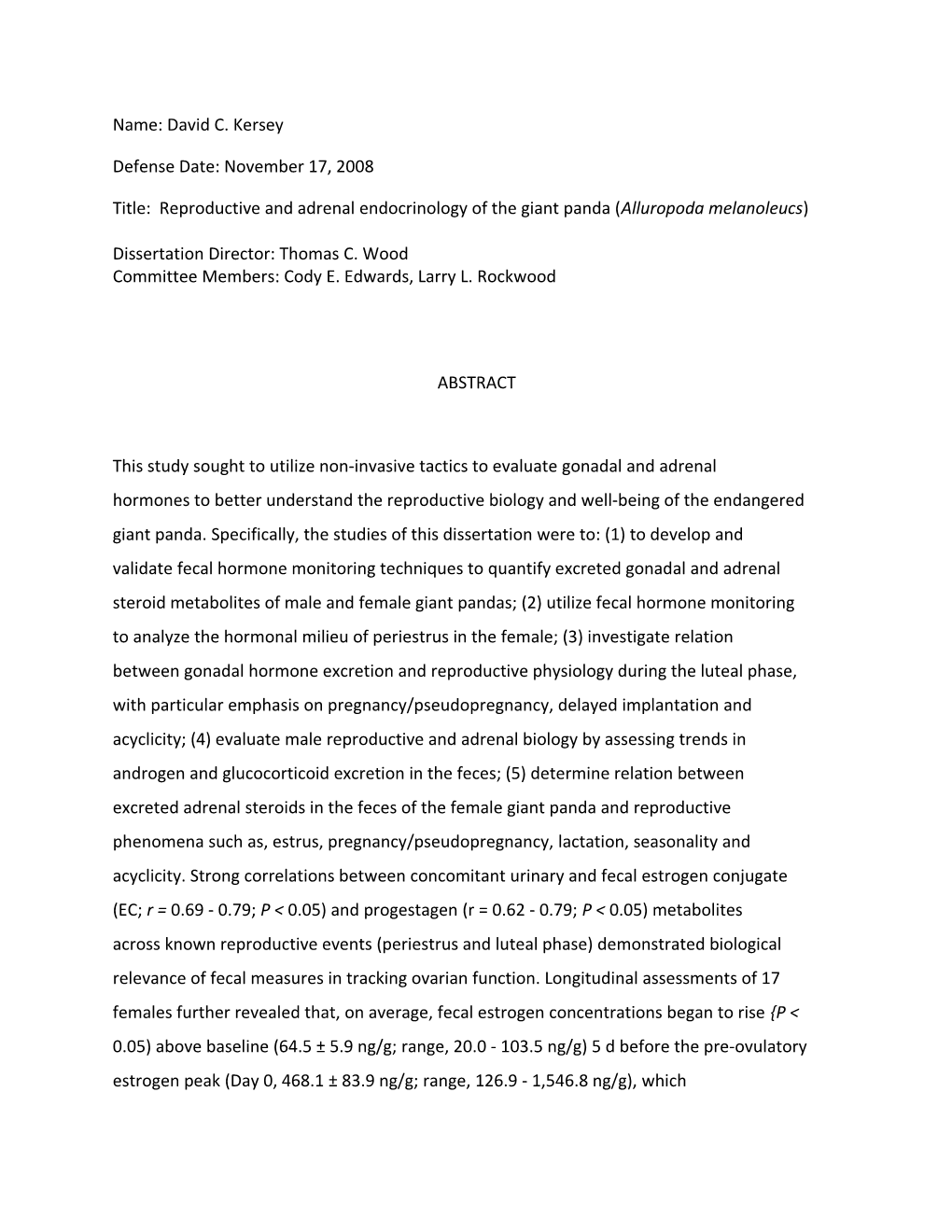 Title: Reproductive and Adrenal Endocrinology of the Giant Panda (Alluropoda Melanoleucs)