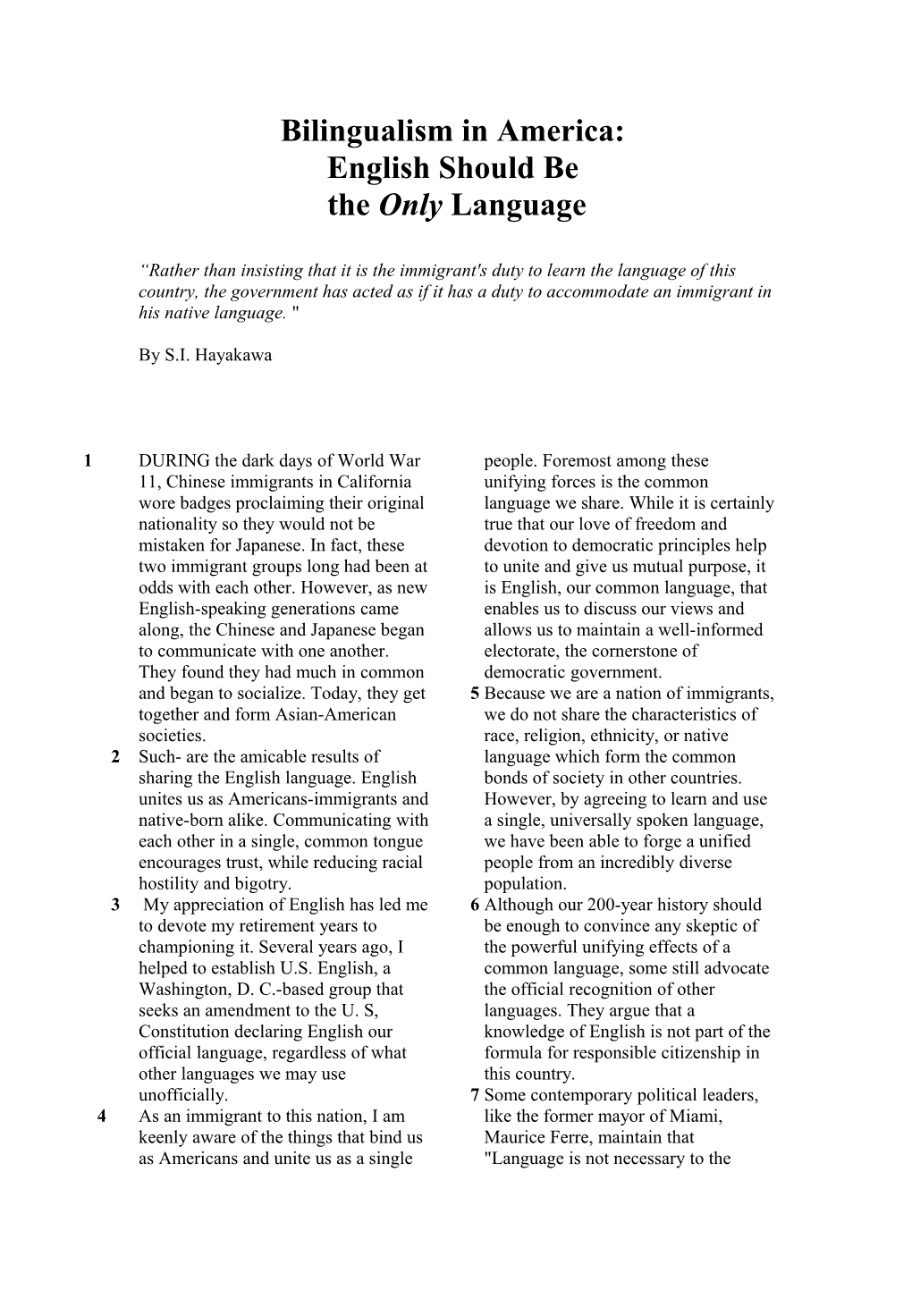 Bilingualisln in Adlerica: English Should,Be the on Ly Languag E