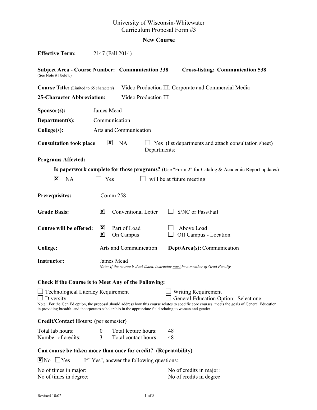 Subject Area - Course Number:Communication 338Cross-Listing:Communication 538