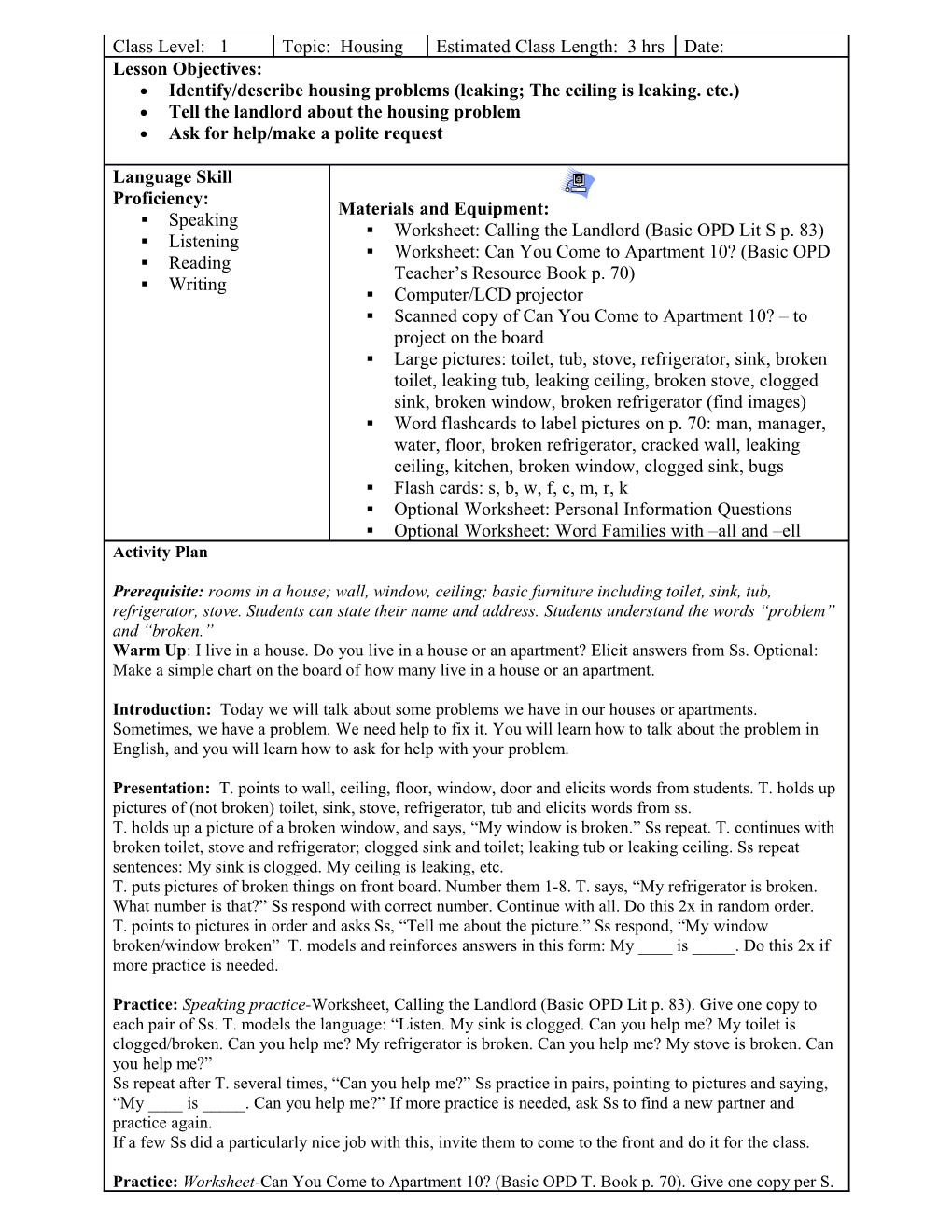 Identify/Describe Housing Problems (Leaking; the Ceiling Is Leaking. Etc.)