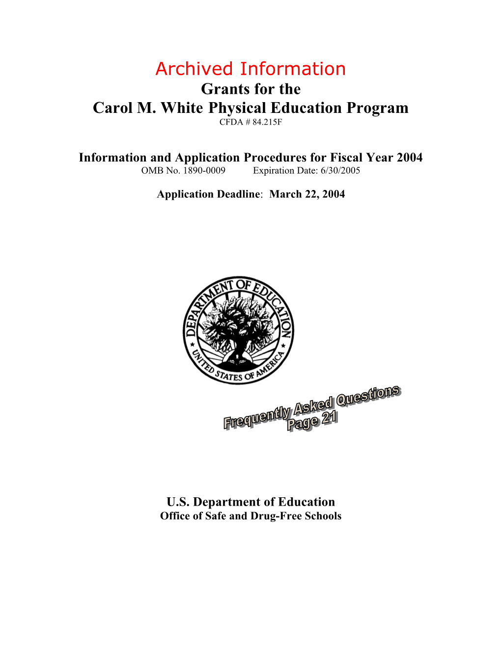 Archived: FY 2004 Grant Application Package for the Carol M. White Physical Education Program