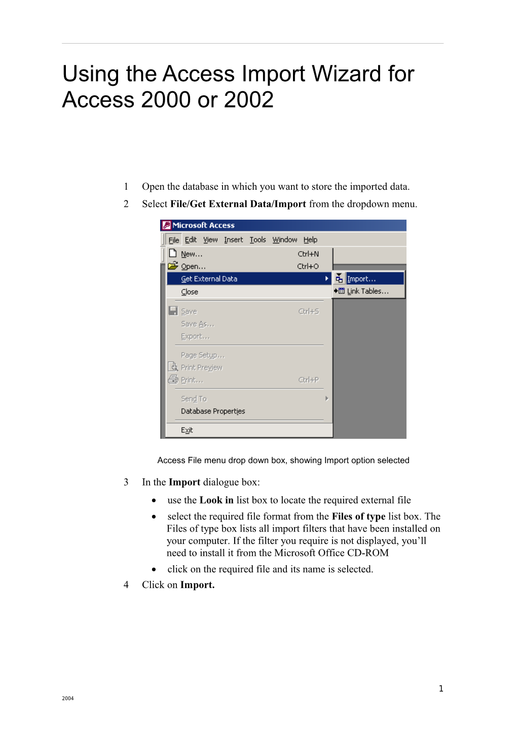 Using the Access Import Wizard for Access 2000 Or 2002